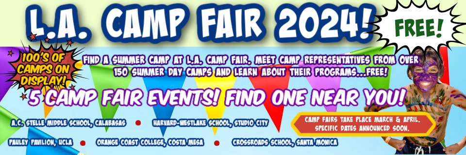 Large colorful banner promoting L.A. Camp Fair 2024 and its four in-person summer camp expos at UCLA, Studio City, Calabasas and Santa Monica in March and April, 2024.
