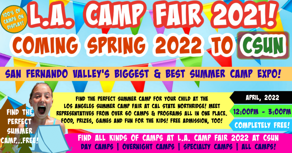 Colorful banner announcing the details of L.A. Camp Fair's April, 2022 summer camp expo at Cal State University Northridge