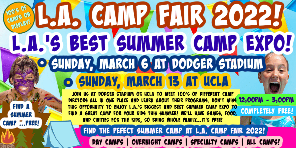 Large colorful banner promoting L.A. Camp Fair 2022 and its two in-person summer camp expos at UCLA and Dodger Stadium in March 2022.