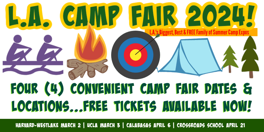 Large colorful banner promoting L.A. Camp Fair 2024 and its four in-person summer camp expos at UCLA, Harvard Westlake, Crossroads School and Calabasas in March and April.